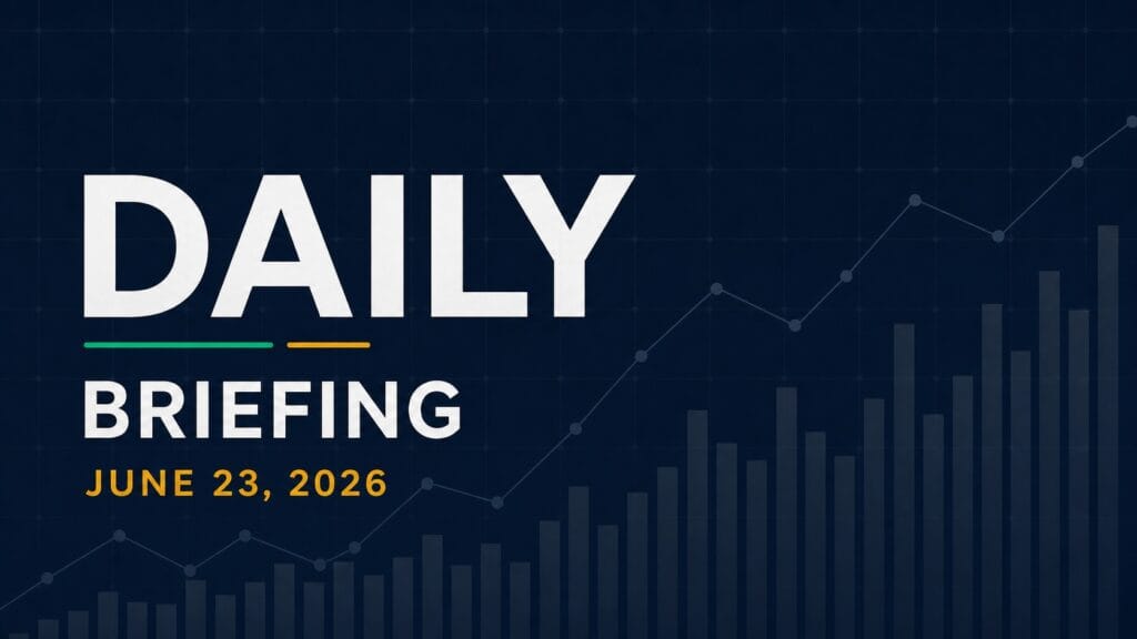 Daily Briefing: Today’s Most Important Market-Moving Developments